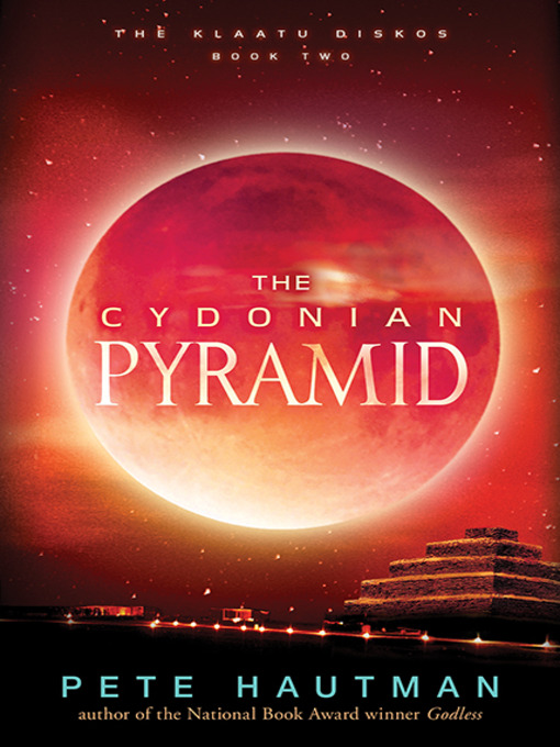 Pete Hautman创作的The Cydonian Pyramid作品的详细信息 - 可供借阅